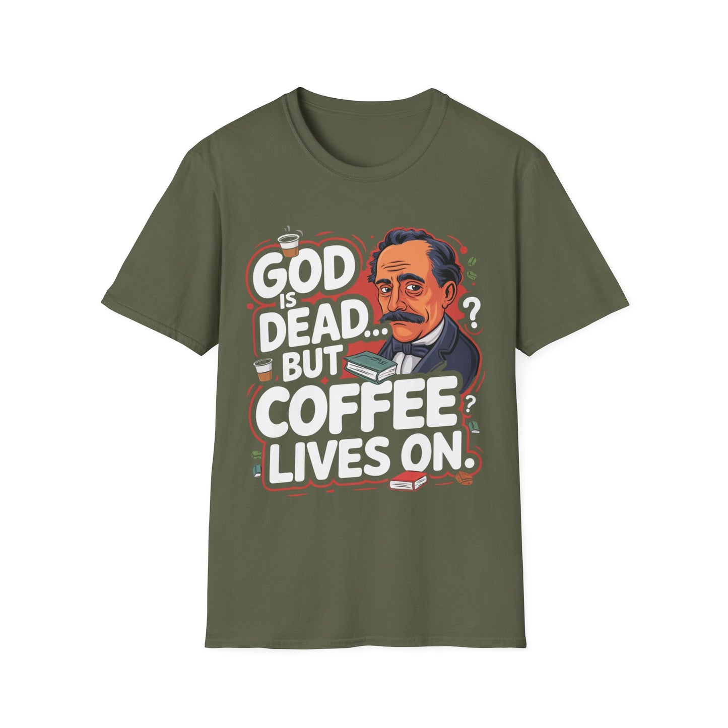 Friedrich Nietzsche God is Dead But Coffee Lives On