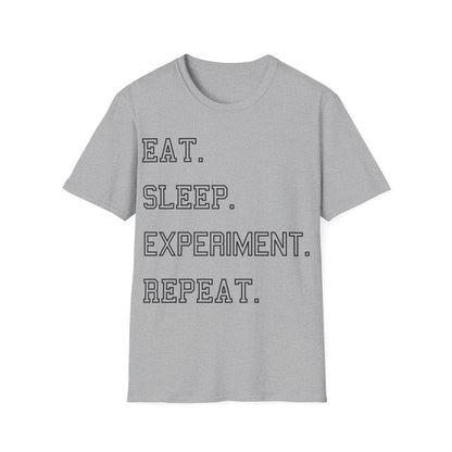 Eat. Sleep. Experiment. Repeat.