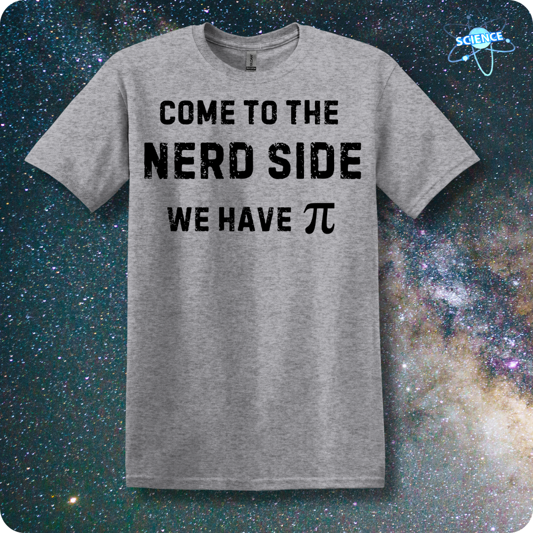 Come To The Nerd Side. We Have Pi