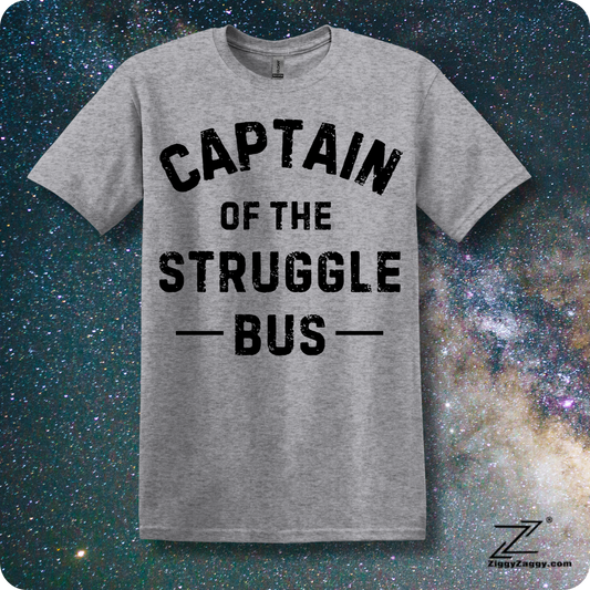 Captain of The Struggle Bus