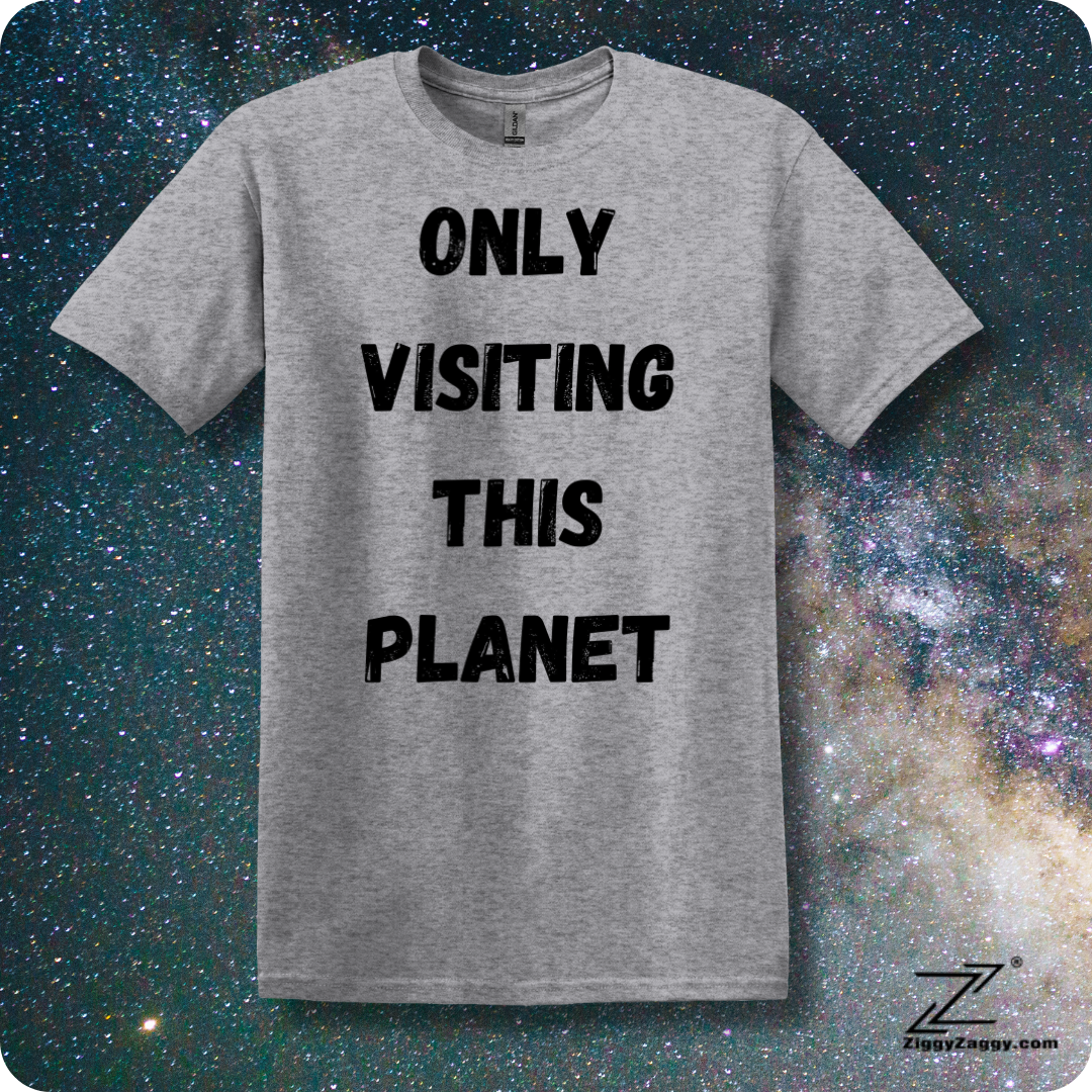 Only Visiting This Planet