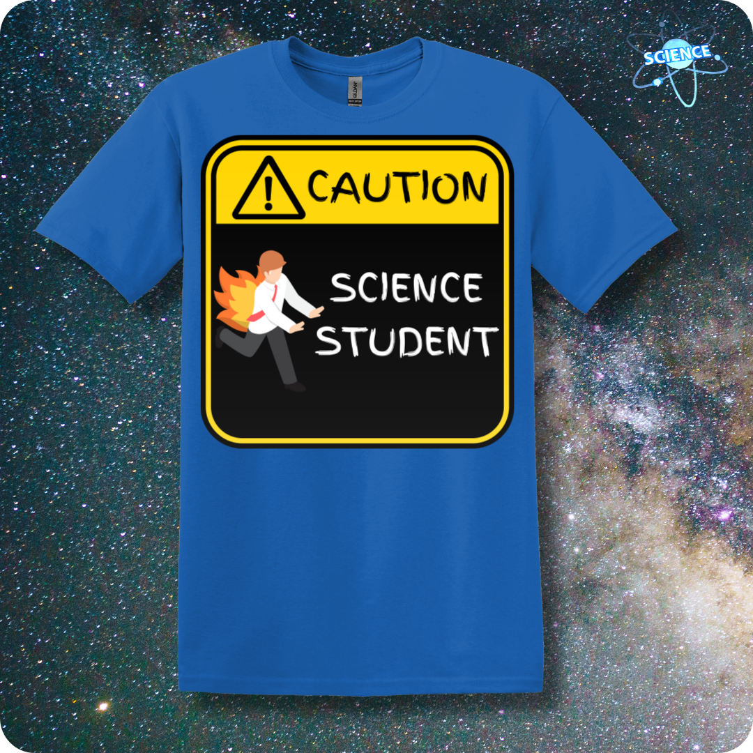 CAUTION Science Student