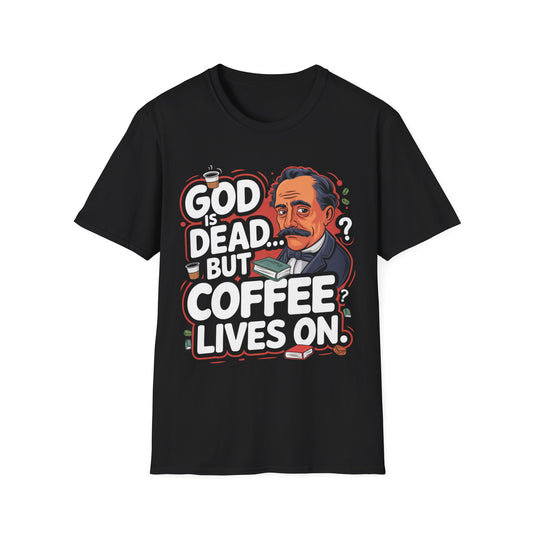 Friedrich Nietzsche God is Dead But Coffee Lives On