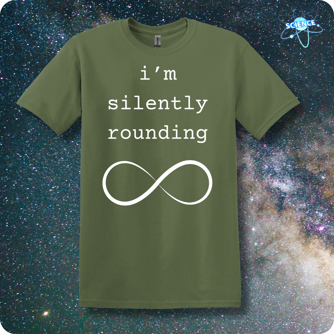 I'm Silently Rounding Infinity