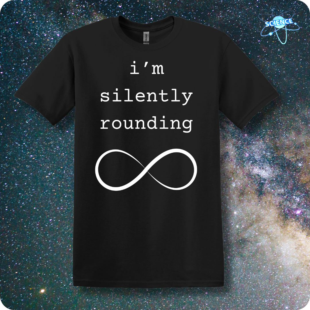 I'm Silently Rounding Infinity