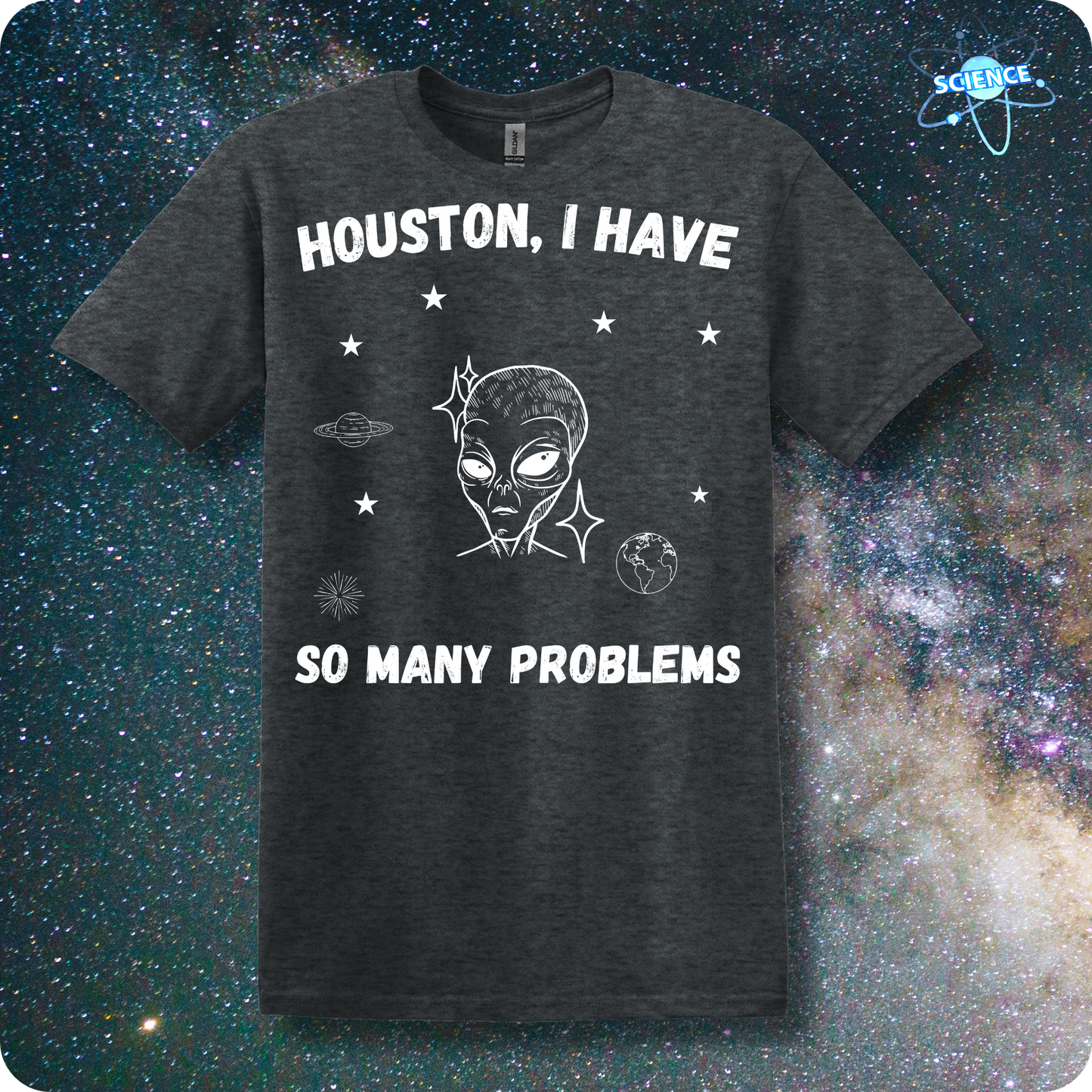 Houston, I have So Many Problems-Alien