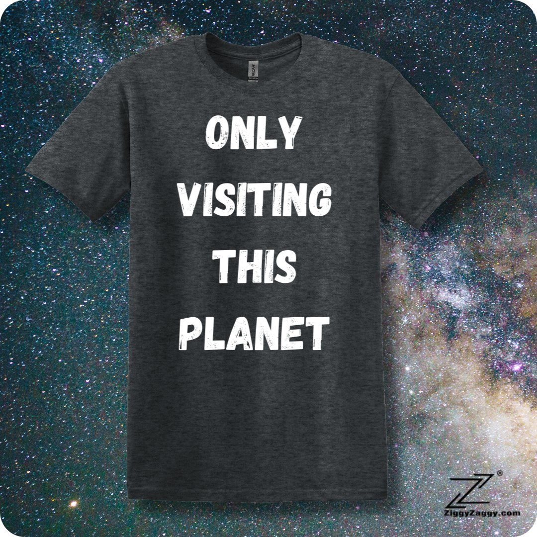 Only Visiting This Planet