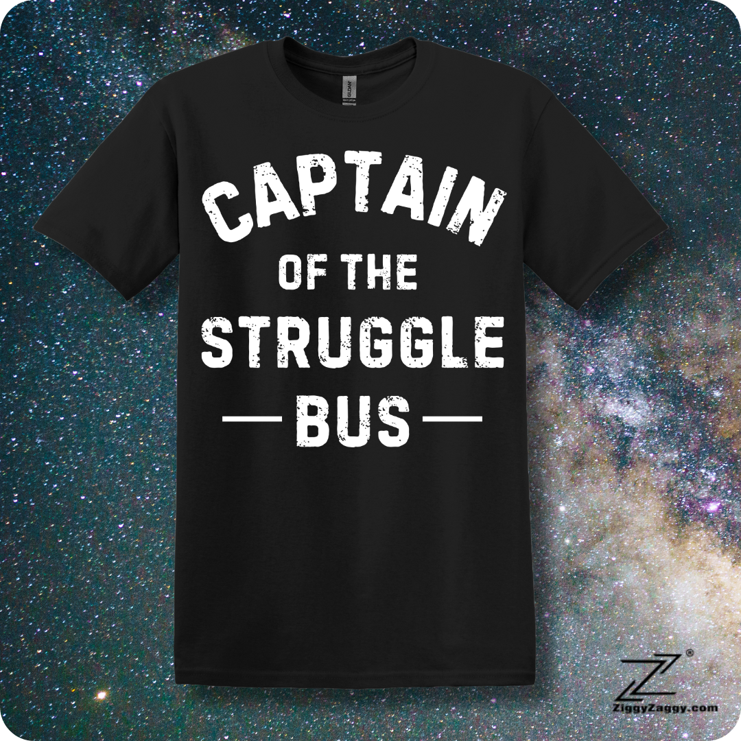 Captain of The Struggle Bus