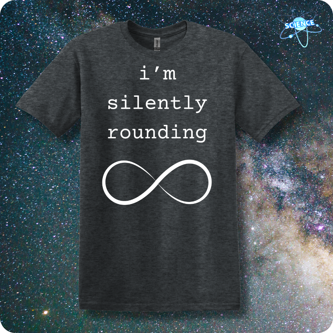 I'm Silently Rounding Infinity