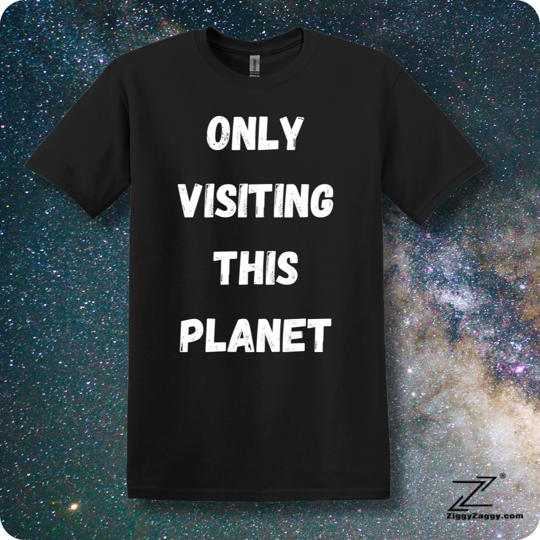 Only Visiting This Planet