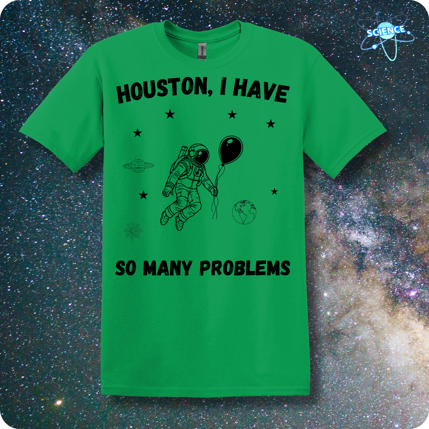 Houston, I Have So Many Problems-Astronaut