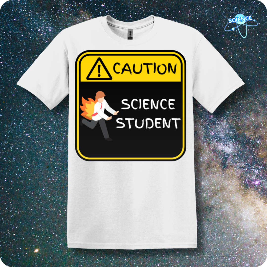 CAUTION Science Student