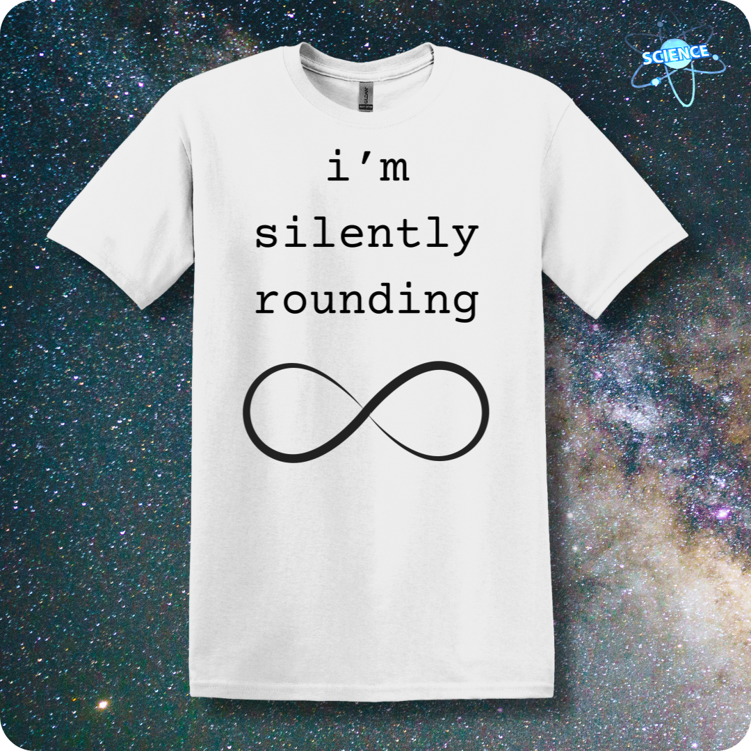 I'm Silently Rounding Infinity