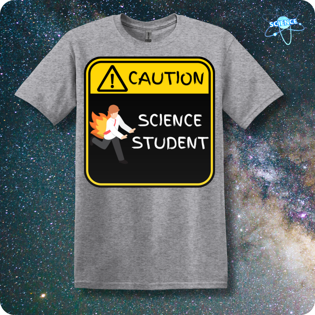 CAUTION Science Student