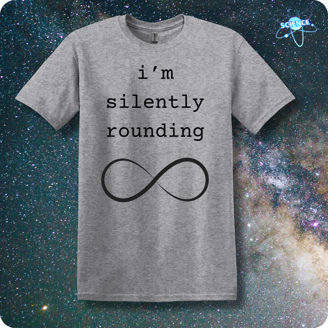 I'm Silently Rounding Infinity